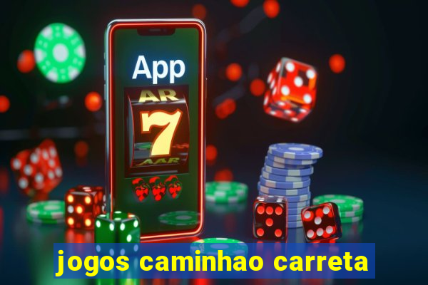 jogos caminhao carreta